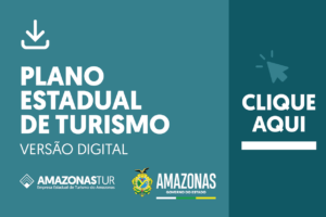 Plano Estadual de Turismo do Amazonas